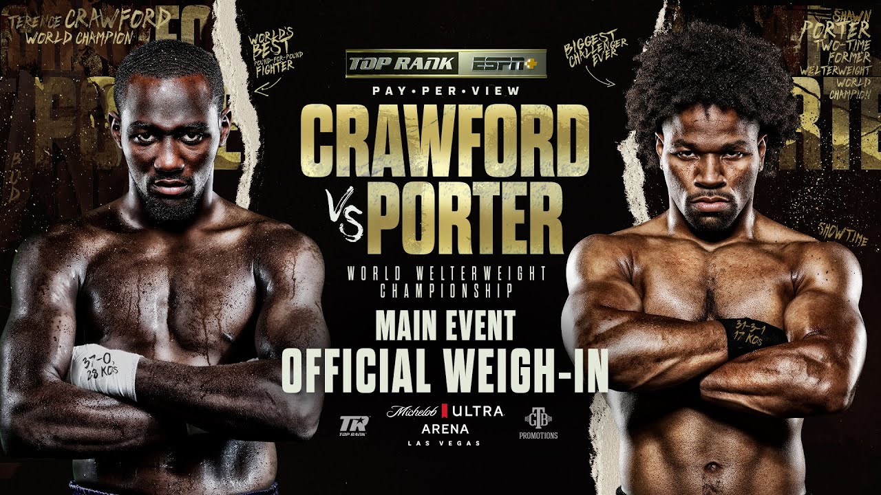 Crawford vs Porter weigh-in live stream today at 5 pm ET
