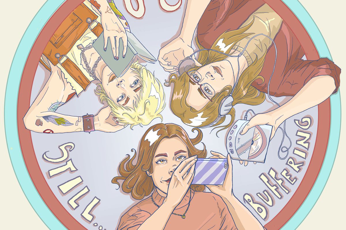 An illustration of Teylor Smirl, Rileigh Smirl, and Sydnee Mcelroy lying on their backs inside a circle. Teylor is reading a book. Rileigh is looking at her phone. Sydnee is listening to a walkman. Between them it says Still... Buffering 2.0.
