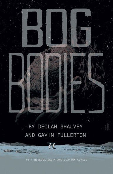 Cover image for Declan Shalvey and Gavin Fullerton's Bog Bodies, featuring two people walking across a desolate surface, with a figure floating in the starry sky.