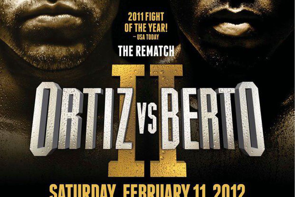 Ortiz vs Berto II is in jeopardy due to an arm injury suffered by Andre Berto.