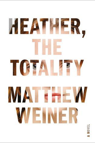 Heather, the Totality by Matthew Weiner