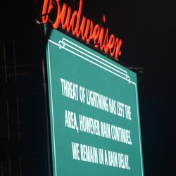 9:34 p.m. Weather update on the right-field video board - 