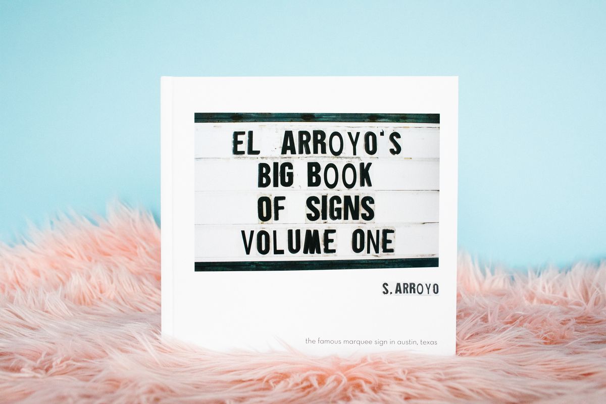 El Arroyo’s Big Book of Signs