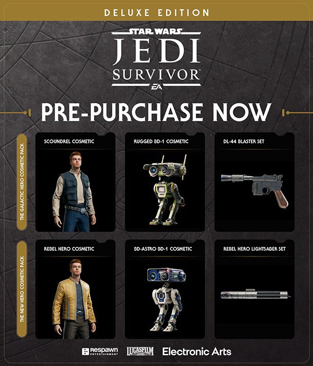A graphic for the Star Wars Jedi: Survivor deluxe edition pre-order bonuses, which includes a Han Solo-inspired “Scoundrel” cosmetic for Cal Kestis, an Endor-inspired skin for BD-1, and the DL-44 blaster set, as well as a Luke Skywalker-inspired “Rebel Hero” cosmetic for Cal and an R2-D2-inspired skin for BD-1.