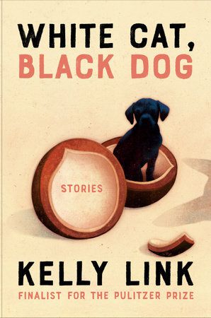 Cover image for Kelly Link’s White Cat, Black Dog, with a black puppy sitting in the middle of what looks like an open coconut.
