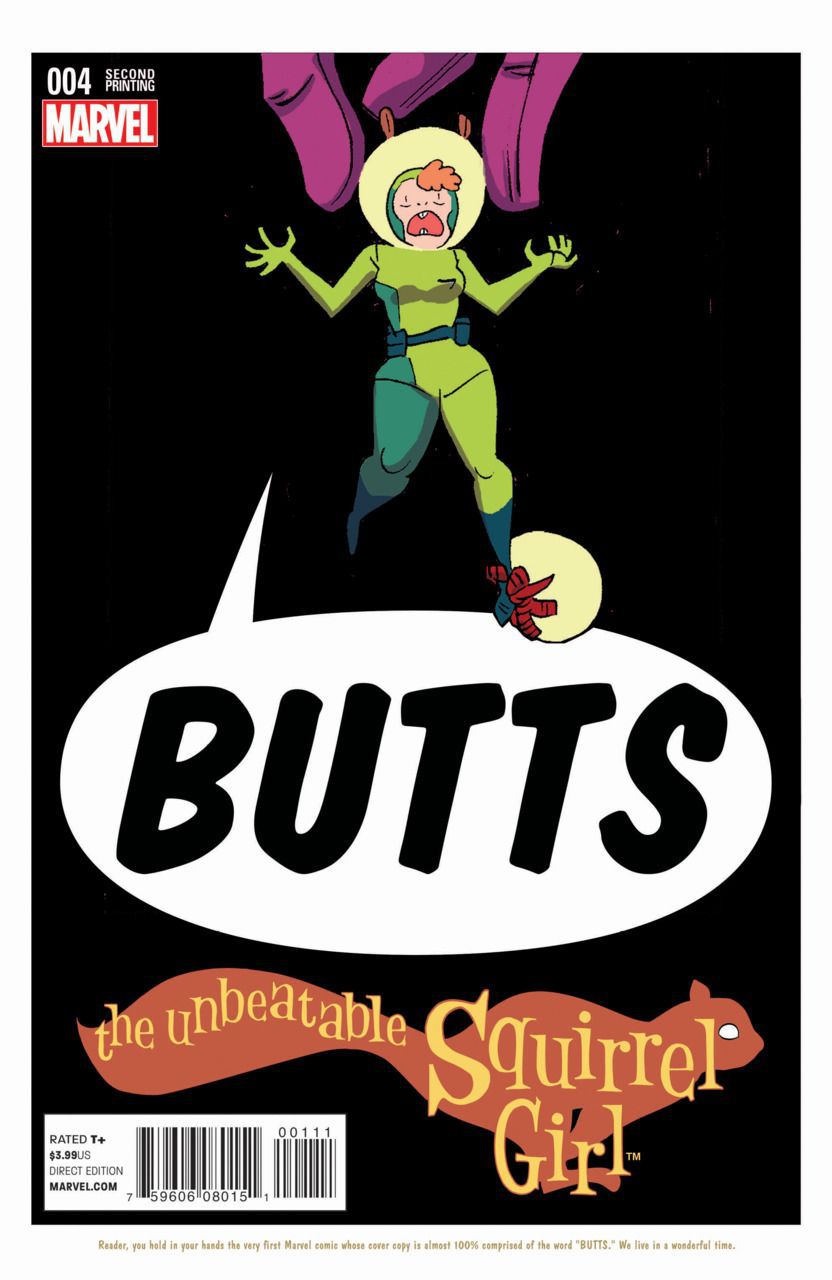 Squirrel Girl looks surprised as she is hoisted by a giant hand. A very large word balloon below her merely says BUTTS in very large letters. A variant cover for The Unbeatable Squirrel Girl #4, Marvel Comics (2015). 