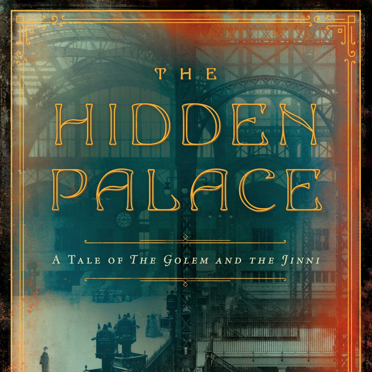 Cover of Helene Wecker’s book The Hidden Palace