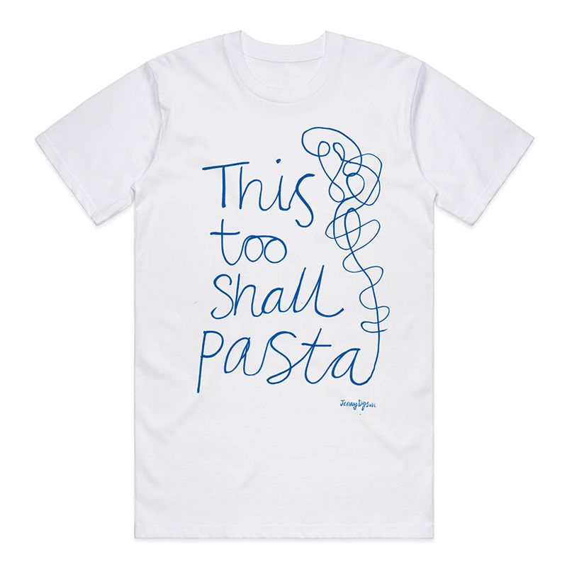 London’s best restaurant merch includes this pasta t-shirt from Pastaio, with “This too shall pasta” written in blue