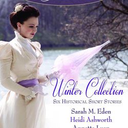 "A Timeless Romance Anthology: Winter Collection" includes six clean romance stories and the contributing authors are Sarah M. Eden, Heidi Ashworth, Annette Lyon, Joyce DiPastena, Donna Hatch and Heather B. Moore.