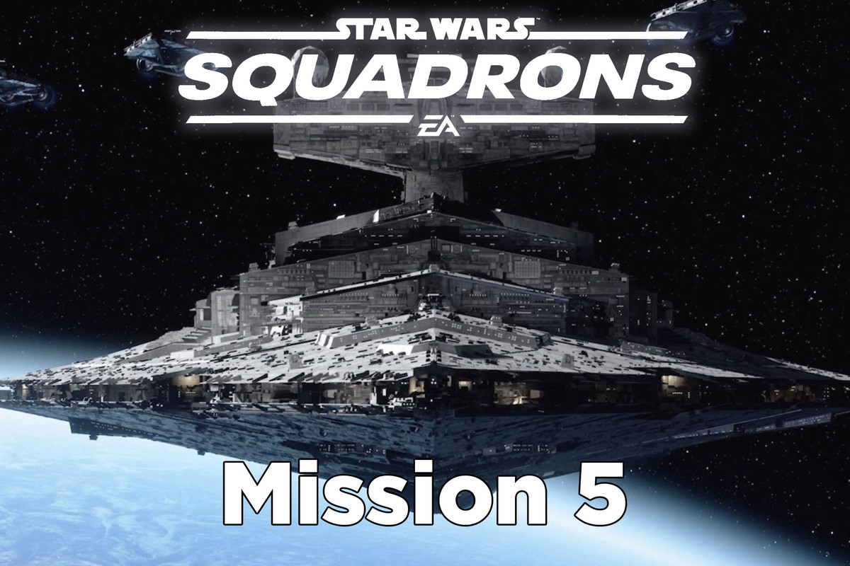 Star Wars Squadrons guide: Mission 5 – The Trail from Desevro tips and walkthrough