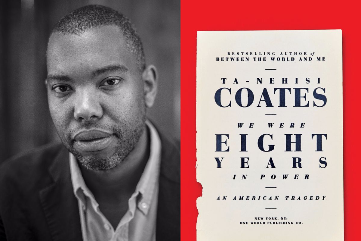 We Were Eight Years in Power, by Ta-Nehisi Coates