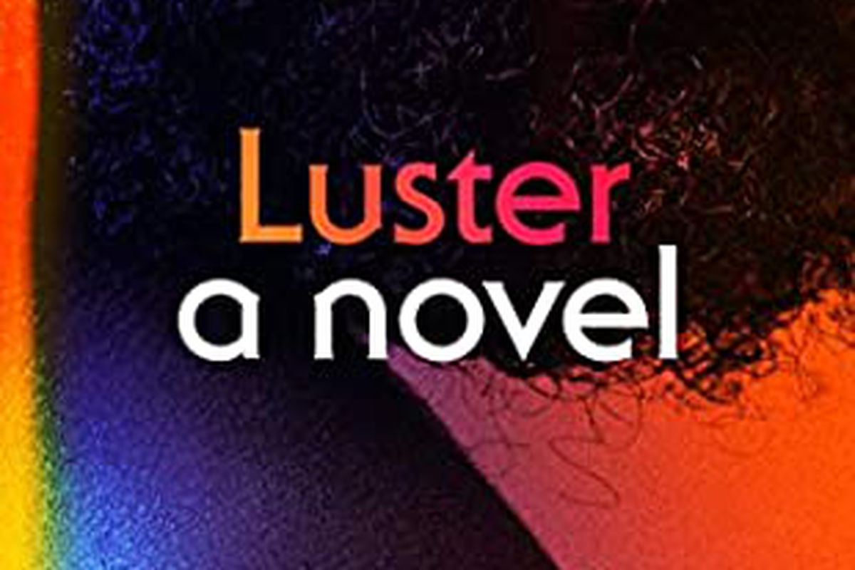 The cover of the novel Luster by Raven Leilani.