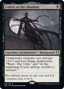 Cultist of the Absolute background gives Commander creatures +3/+3, flying, deathtouch, and more.