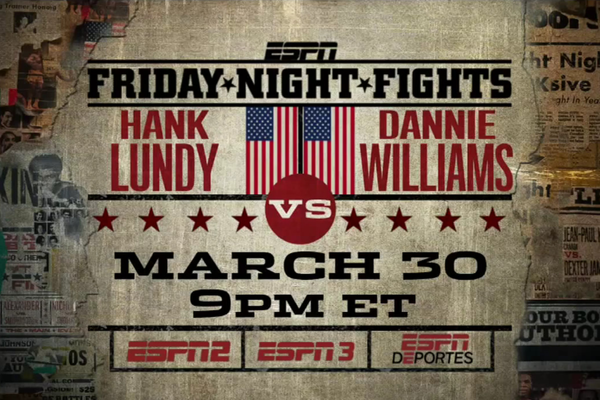 Hank Lundy meets Dannie Williams in this week's Friday Night Fights main event.