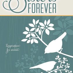 "Sisters Forever: Inspiration of Women" is by Marilynne Linford.