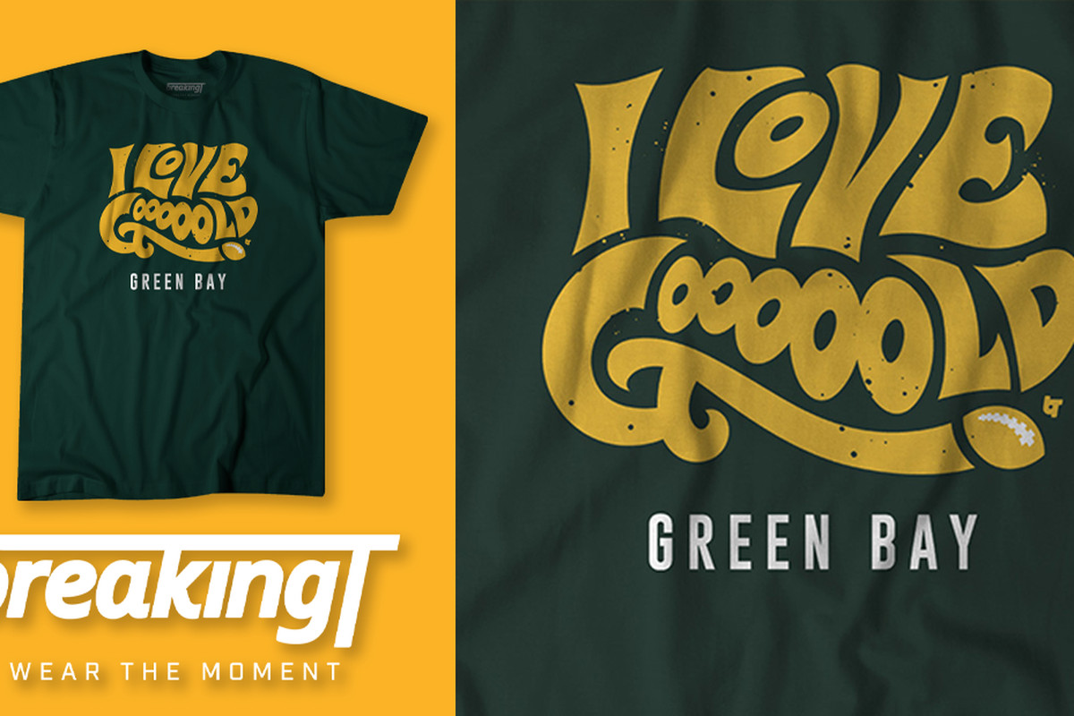 Get your “I Love GOOOOOLD ” t-shirt for the Packers' playoff run