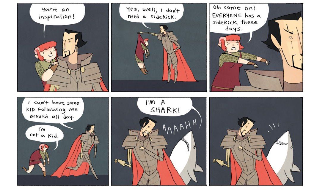 In a six-panel spread from the original Nimona comic, young red-haired shapeshifter Nimona argues with armored knight Ballister. Dialogue: “You’re an inspiration!” “Yes, well, I don’t need a sidekick.” “Oh come on! EVERYONE has a sidekick these days.” “I can’t have some KID following me around all day.” “I’m not a kid.” [She abruptly turns into a shark.] “I’M A SHARK!” Ballister: “Aaaahh!” In the final panel, she just grins sharkily at him.