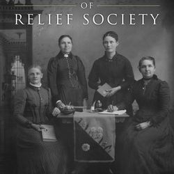 The book cover of "The First Fifty Years of Relief Society: Key Documents in Latter-day Saint Women's History."