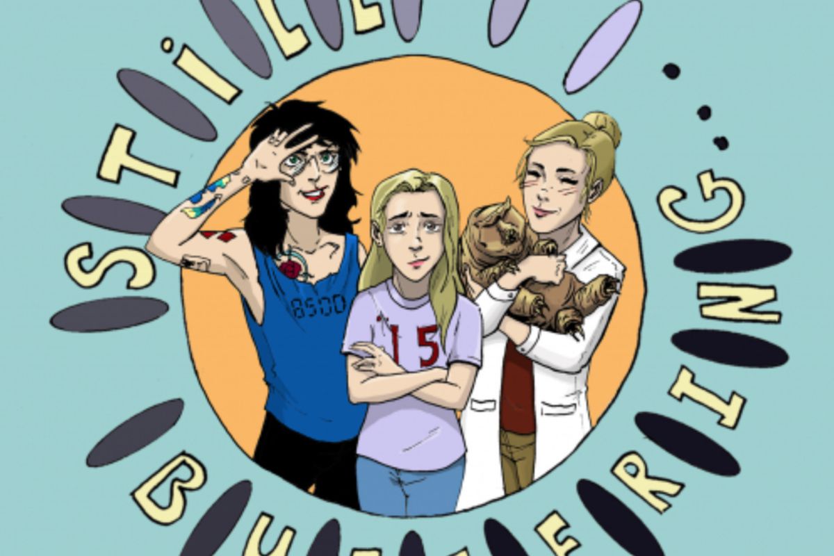 An illustration of Teylor Smirl, Rileigh Smirl, and Sydnee Mcelroy. Sydnee is wearing a doctor’s coat and holding a giant Tardigrade. Encircling them is the name of the show, Still Buffering, with ovals between the letters. Beneath them its says “I am a teenager... and I was too.”