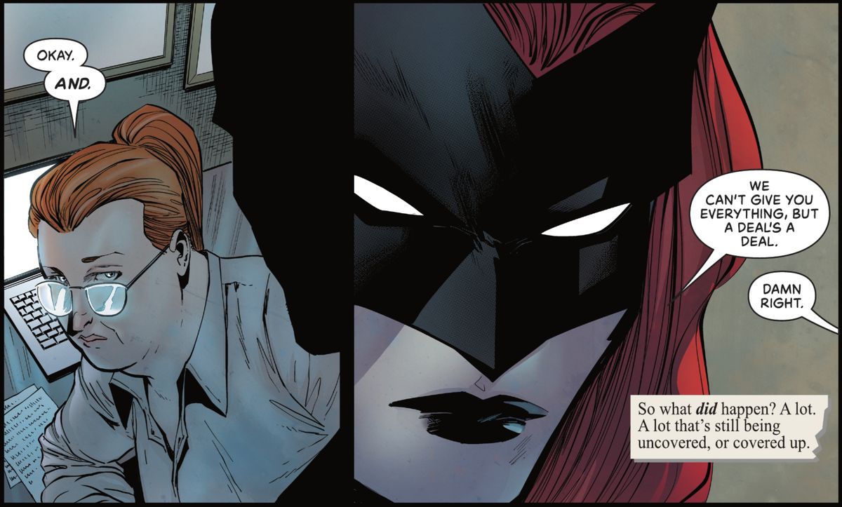 “We can't give you everything,” Batwoman says to investigative reporter Deb Donovan, “but a deal's a deal.”  “Damn right,” Deb replies, in Detective Comics #1058 (2022). 
