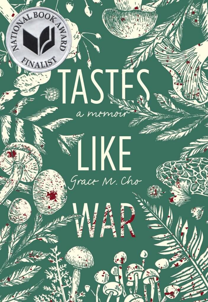 The cover of the book “Tastes Like War” by Grace M. Cho shows line drawings of plants and mushrooms splashed with red.