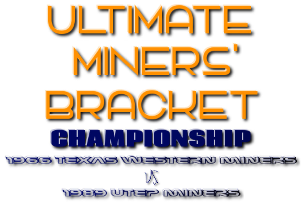 Ultimate Miners' Bracket Championship Matchup - (1) 1966 Texas Western Miners vs. (6) 1989 UTEP Miners