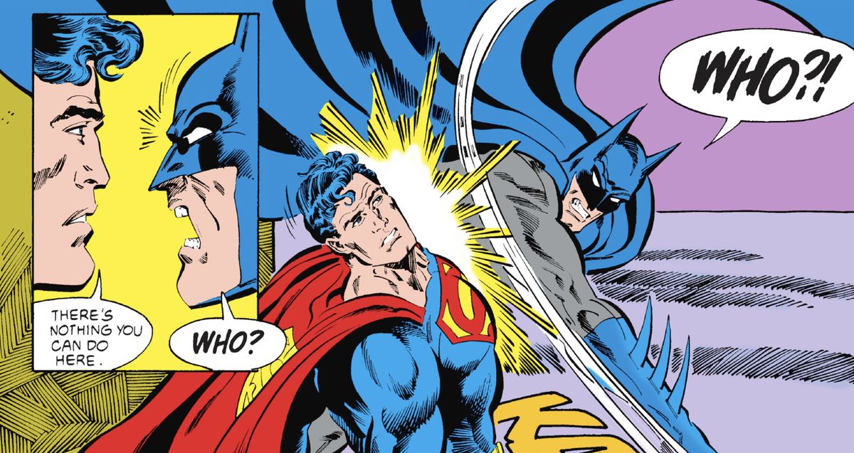 “There’s nothing you can do here,” Superman says placidly to Batman, who yells “Who? WHO?” and belts Superman across the face in Batman #428 (1988).