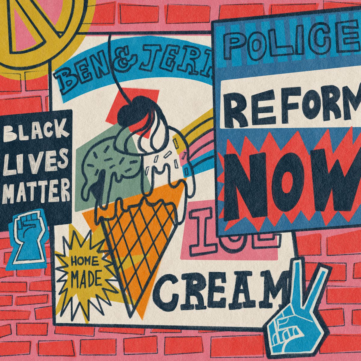 A colorful image that features a brick wall with (from left to right), a Black Lives Matter poster, a Ben &amp; Jerry’s ice cream poster, and a Police Reform Now poster. 