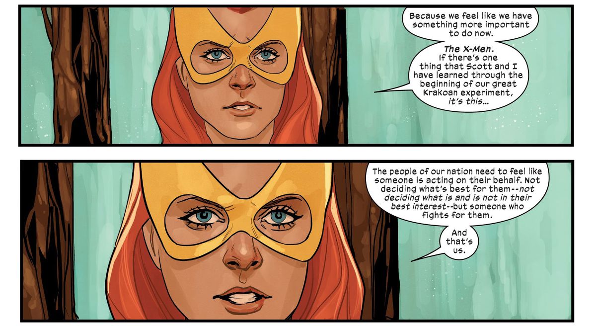 Jean Grey declines a reinvitation to Krakoa’s Quiet Council in favor of restarting the X-Men, saying “The people of our nation need to feel like someone is acting on their behalf [...] and that’s us.” in X-Men #16, Marvel Comics (2020). 