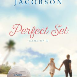 "Perfect Set" is by Melanie Jacobson.