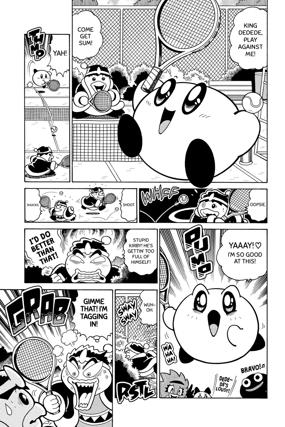 Kirby is very good at tennis, and very excited to be good at tennis, inspiring the fury of his opponent, King Dedede in Kirby Manga Mania (2021).