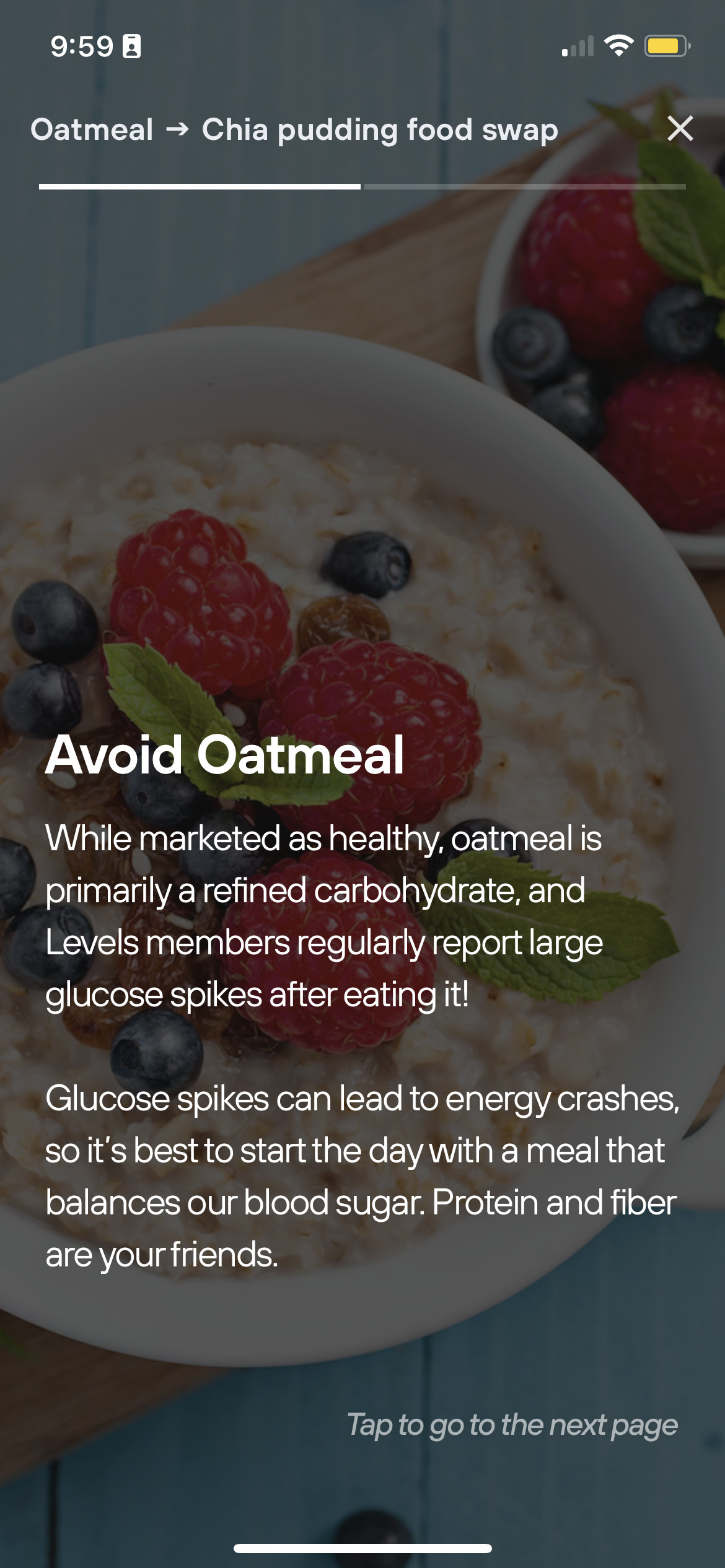 A screenshot of Nicole’s Dexcom and Levels app that says, “Avoid Oatmeal. While marked as healthy, oatmeal is a primarily refined carbohydrate, and Levels members regularly report large glucose spikes after eating it!  Glucose spikes can lead to energy crashes, so it’s best to start the day with a meal that balances our blood sugar. Protein and fiber are your friends.”