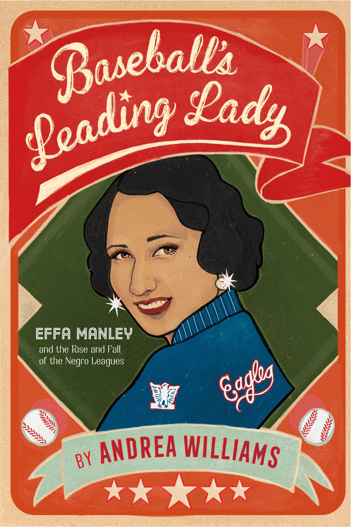 The cover of “Baseball’s Leading Lady: Effa Manley and the Rise and Fall of the Negro Leagues.”