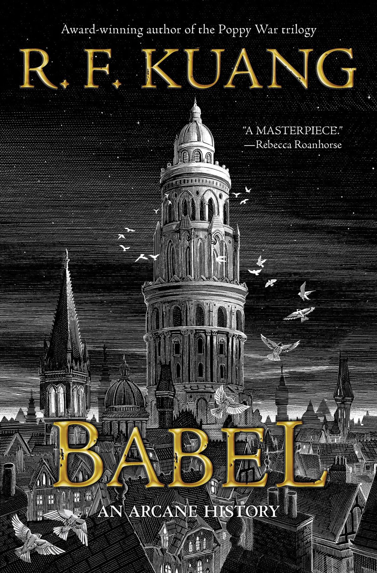 A tall tower with columns stands in the middle of a city full of slanted roofs and smaller towers, with a flock of birds circling it, on the cover to R.F. Kuang’s Babel.