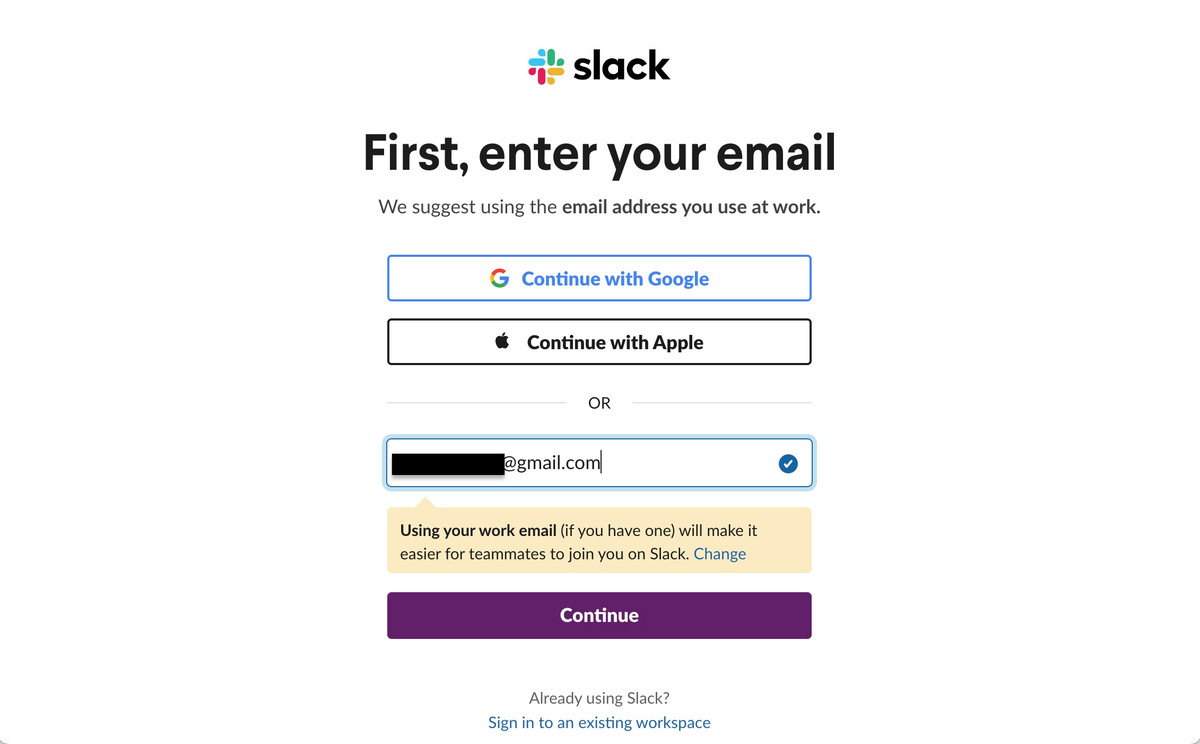 Slack peut demander une adresse e-mail professionnelle.  Ne vous inquiétez pas, utilisez l'adresse de votre choix.