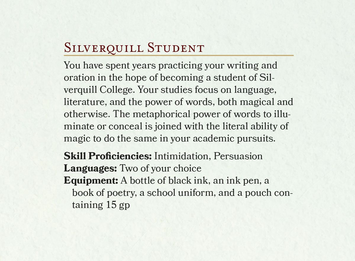The Silverquill Student background includes proficiencies in Intimidation and Persuasion.