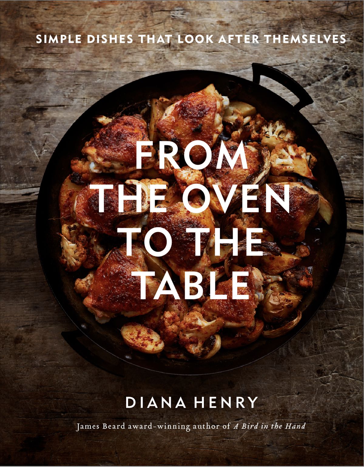 Cover of “<span data-author="-1">From the Oven to the Table: Simple Dishes That Look After Themselves”</span>