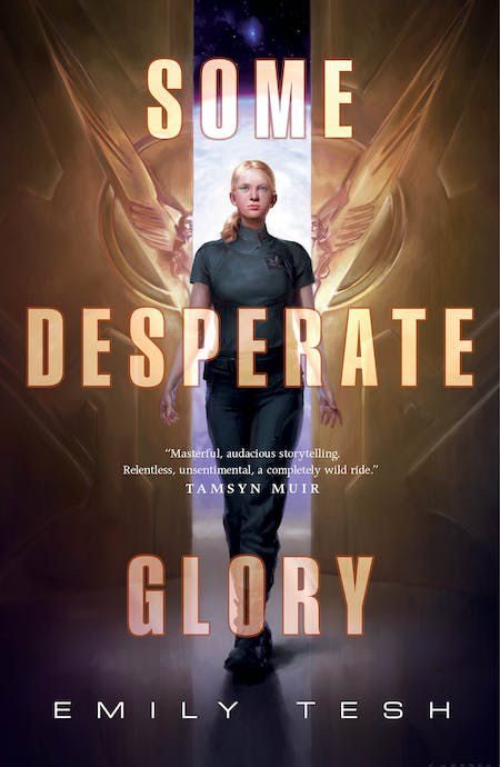 Cover image for Emily Tesh’s Some Desperate Glory, featuring a woman walking confidently in front of a wall opening to reveal a planetary body.
