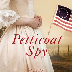 "Petticoat Spy" is by Carol Wharburton.