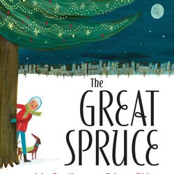"The Great Spruce" is written by John Duvall and illustrated by Rebecca Gibbon.