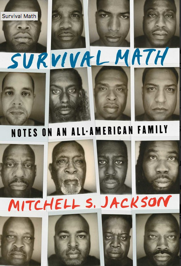 <a href="https://www.simonandschuster.com/books/Survival-Math/Mitchell-Jackson/9781501131707" target="_blank" rel="noopener noreferrer">Click here for an excerpt of Mitchell S. Jackson’s “Survival Math.” | Scribner</a>