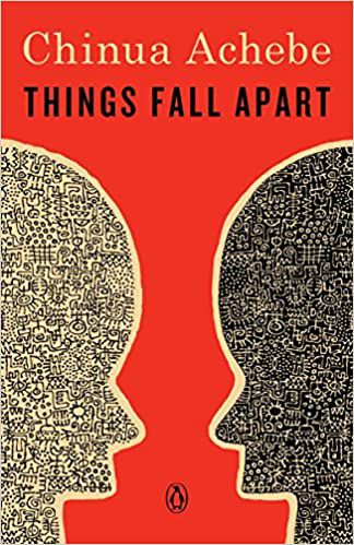 “Things Fall Apart” by Chinua Achebe.