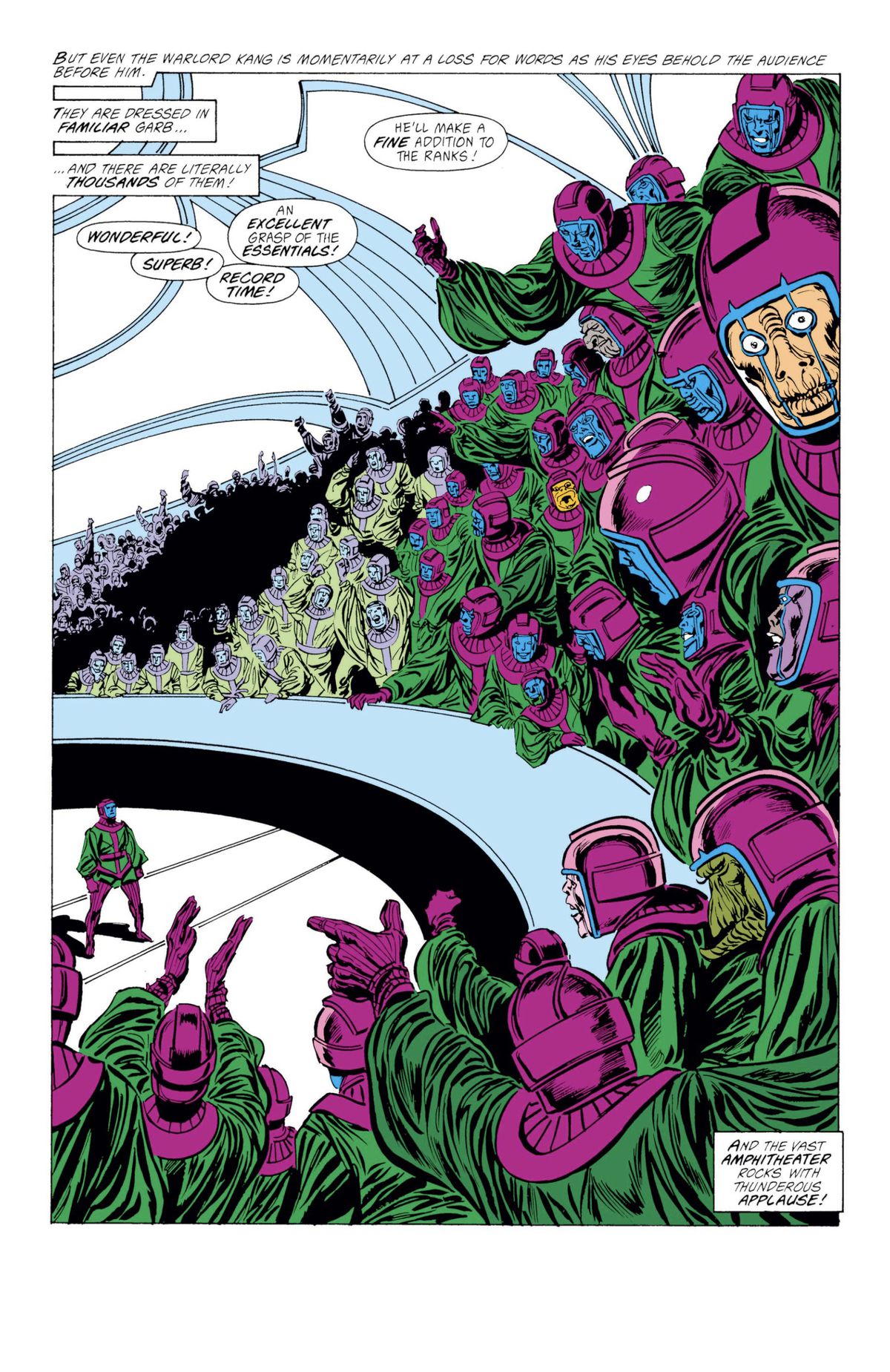 Kang stands before an arena filled with “thousands” of Kangs from other universes in the multiverse, all gesturing, clapping, and talking. “Wonderful!” “Superb!” “He’ll make a fine addition to the ranks!” in Avengers #292 (1988). 