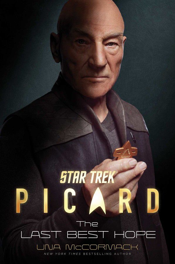 captain picard holding a starfleet badge on the cover of Picard: The Last Best Hope by Una McCormack