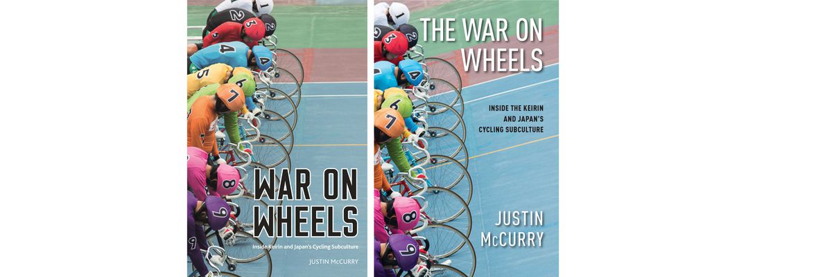War on Wheels – Inside Keirin and Japan’s Cycling Subculture, by Justin McCurry (2021, 264 pages) is published in the UK (left) by Pursuit and the US (right) by Simon and Schuster