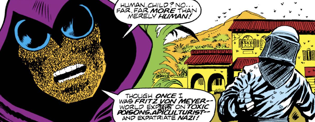 “I was once Fritz von Meyer, world expert on toxic poisons, beekeeper, and expatriate Nazi!”  Swarm says as he begins to recount his origin story in The Champions #15 (1977).