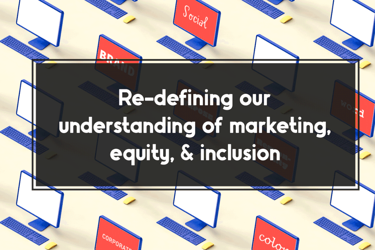 Redefining Our Understanding of Marketing, Equity & Inclusion - Vox Media