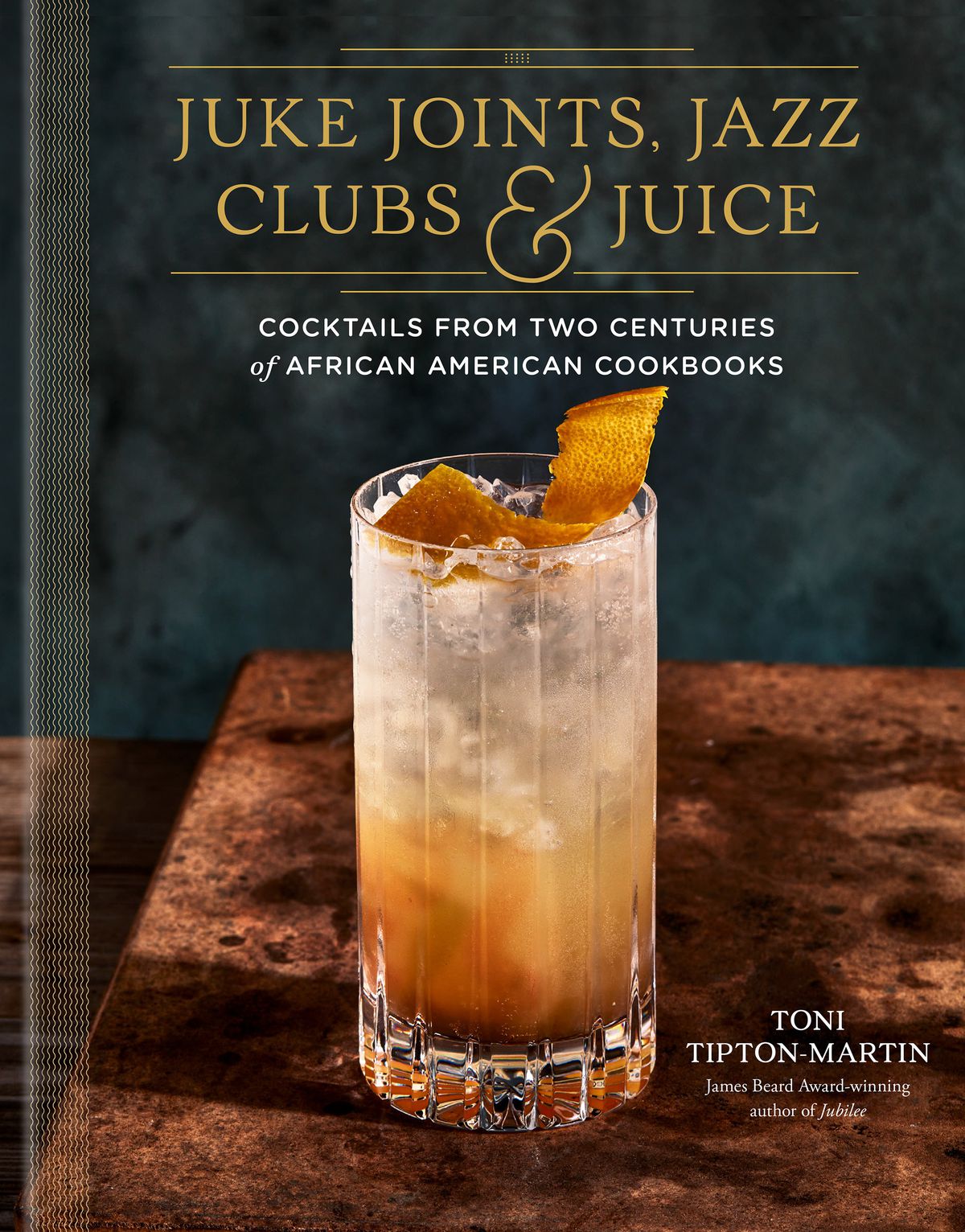 The cover of Toni Tipton-Martin’s Juke Joints, Jazz Clubs, and Juice