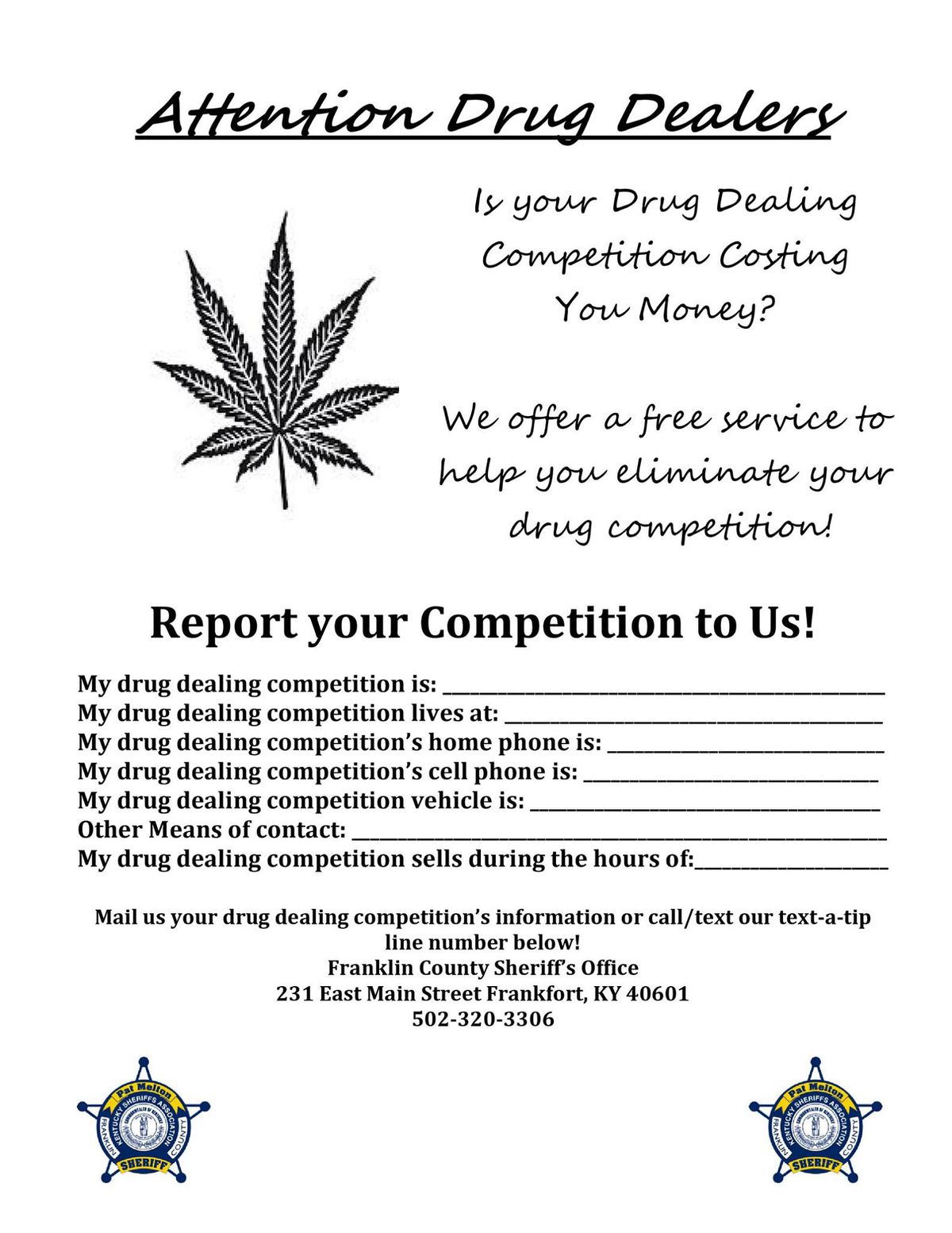 A form that lets drug dealers snitch on their competition.