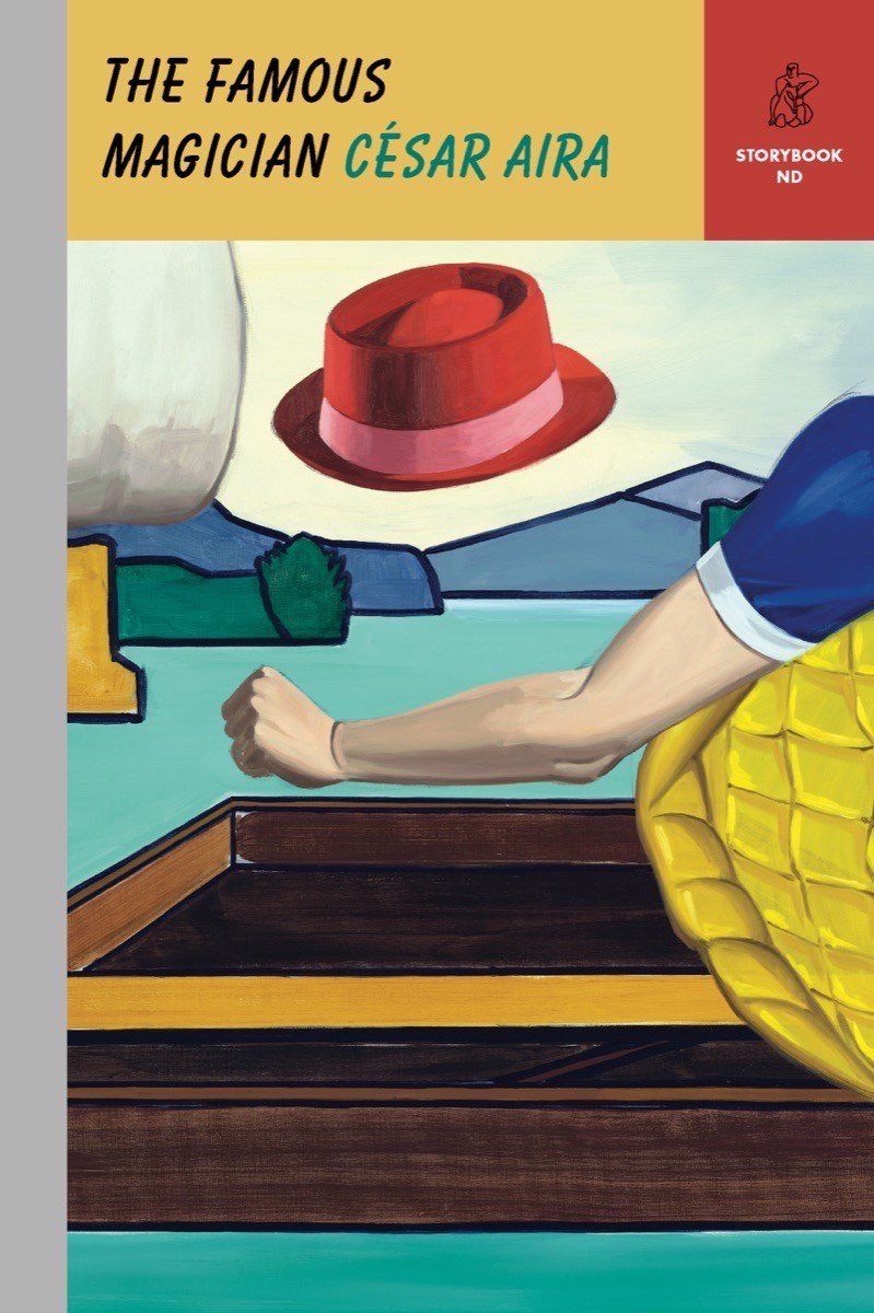 Cover image for The Famous Magician by Cesar Aira, showing an arm and a hat in a painted image.